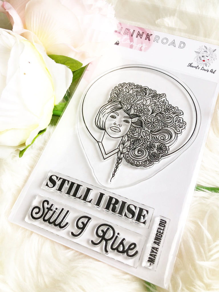 Shaunt'e Lewis x Ink Road Stamps Collab - Still I Rise