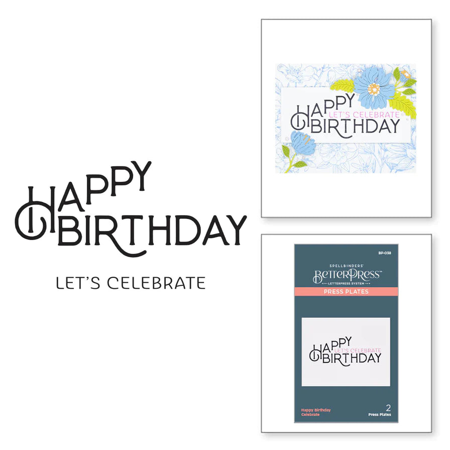 Happy Birthday Celebrate Press Plate from the BetterPress Collection - Spellbinders