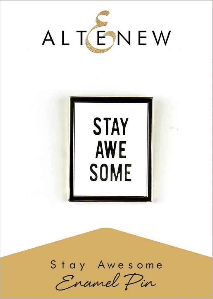Stay Awesome Enamel Pin
